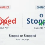 stoped or stopped
